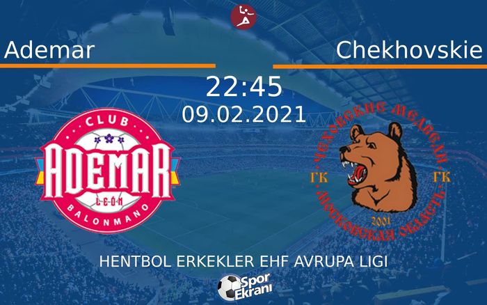 09 Şubat 2021 Ademar vs Chekhovskie maçı Hangi Kanalda Saat Kaçta Yayınlanacak? 09 Şubat 2021 Ademar vs Chekhovskie maçı Hangi Kanalda Saat Kaçta Yayınlanacak?