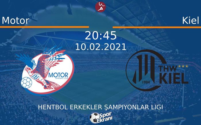 10 Şubat 2021 Motor vs Kiel maçı Hangi Kanalda Saat Kaçta Yayınlanacak? 10 Şubat 2021 Motor vs Kiel maçı Hangi Kanalda Saat Kaçta Yayınlanacak?