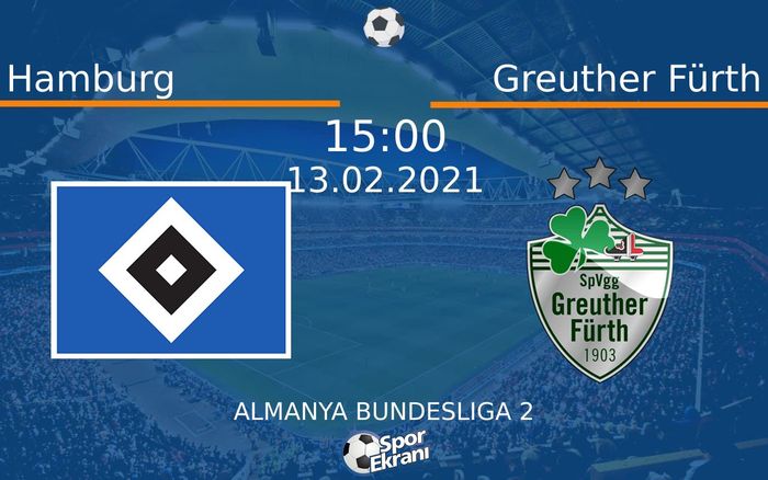 13 Şubat 2021 Hamburg vs Greuther Fürth maçı Hangi Kanalda Saat Kaçta Yayınlanacak? 13 Şubat 2021 Hamburg vs Greuther Fürth maçı Hangi Kanalda Saat Kaçta Yayınlanacak?