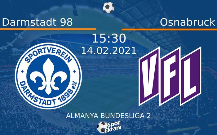 14 Şubat 2021 Darmstadt 98 vs Osnabruck maçı Hangi Kanalda Saat Kaçta Yayınlanacak? 14 Şubat 2021 Darmstadt 98 vs Osnabruck maçı Hangi Kanalda Saat Kaçta Yayınlanacak?