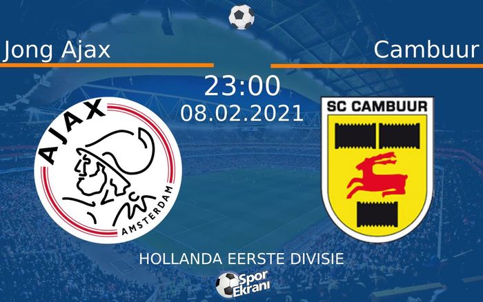 08 Şubat 2021 Jong Ajax vs Cambuur maçı Hangi Kanalda Saat Kaçta Yayınlanacak? 08 Şubat 2021 Jong Ajax vs Cambuur maçı Hangi Kanalda Saat Kaçta Yayınlanacak?