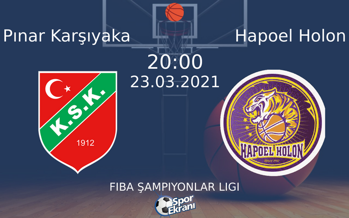 23 Mart 2021 Pınar Karşıyaka vs Hapoel Holon maçı Hangi Kanalda Saat Kaçta Yayınlanacak? 23 Mart 2021 Pınar Karşıyaka vs Hapoel Holon maçı Hangi Kanalda Saat Kaçta Yayınlanacak?