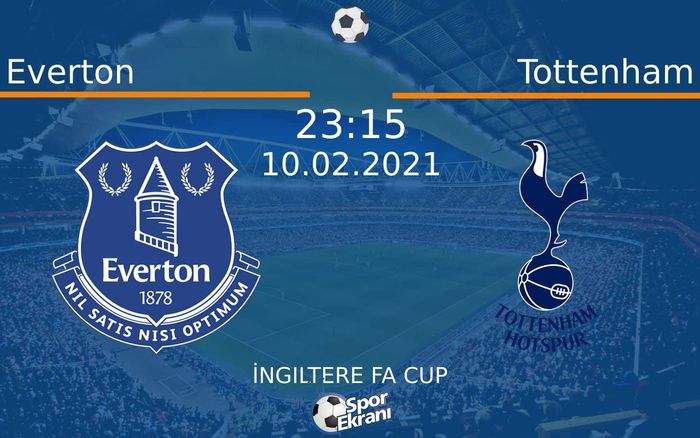 10 Şubat 2021 Everton vs Tottenham maçı Hangi Kanalda Saat Kaçta Yayınlanacak? 10 Şubat 2021 Everton vs Tottenham maçı Hangi Kanalda Saat Kaçta Yayınlanacak?