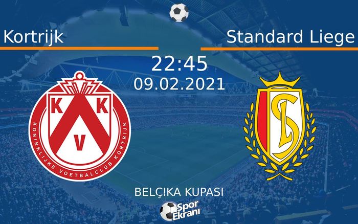 09 Şubat 2021 Kortrijk vs Standard Liege maçı Hangi Kanalda Saat Kaçta Yayınlanacak? 09 Şubat 2021 Kortrijk vs Standard Liege maçı Hangi Kanalda Saat Kaçta Yayınlanacak?