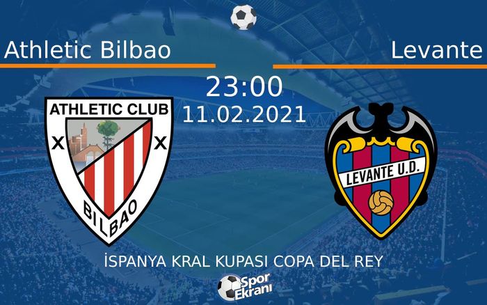 11 Şubat 2021 Athletic Bilbao vs Levante maçı Hangi Kanalda Saat Kaçta Yayınlanacak? 11 Şubat 2021 Athletic Bilbao vs Levante maçı Hangi Kanalda Saat Kaçta Yayınlanacak?