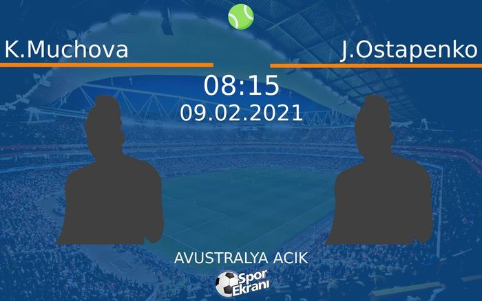 09 Şubat 2021 K.Muchova vs J.Ostapenko maçı Hangi Kanalda Saat Kaçta Yayınlanacak? 09 Şubat 2021 K.Muchova vs J.Ostapenko maçı Hangi Kanalda Saat Kaçta Yayınlanacak?