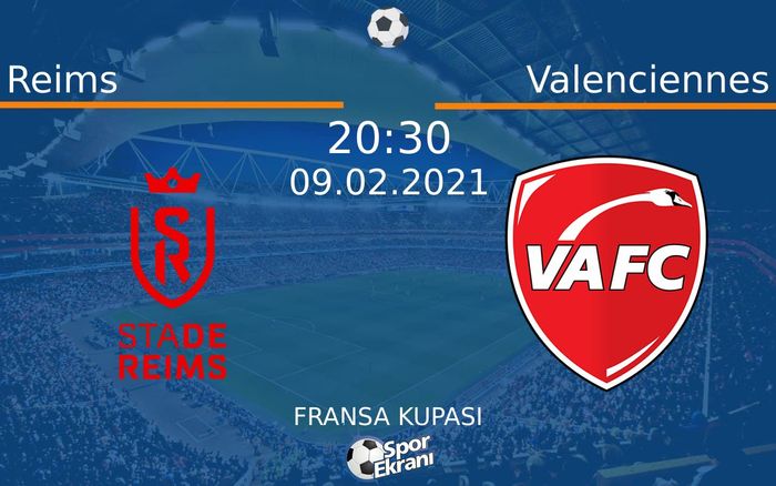 09 Şubat 2021 Reims vs Valenciennes maçı Hangi Kanalda Saat Kaçta Yayınlanacak? 09 Şubat 2021 Reims vs Valenciennes maçı Hangi Kanalda Saat Kaçta Yayınlanacak?