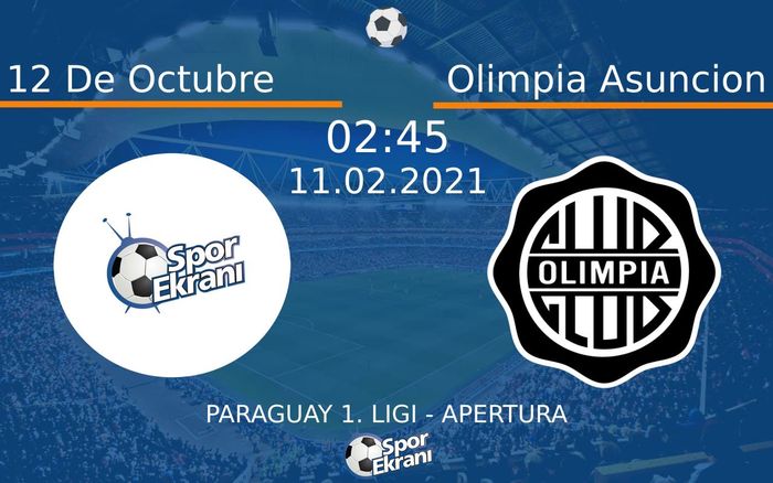 11 Şubat 2021 12 De Octubre vs Olimpia Asuncion maçı Hangi Kanalda Saat Kaçta Yayınlanacak? 11 Şubat 2021 12 De Octubre vs Olimpia Asuncion maçı Hangi Kanalda Saat Kaçta Yayınlanacak?