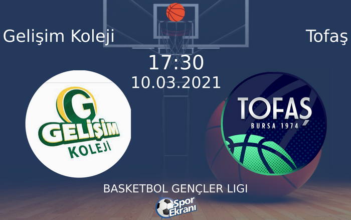 10 Mart 2021 Gelişim Koleji vs Tofaş maçı Hangi Kanalda Saat Kaçta Yayınlanacak? 10 Mart 2021 Gelişim Koleji vs Tofaş maçı Hangi Kanalda Saat Kaçta Yayınlanacak?