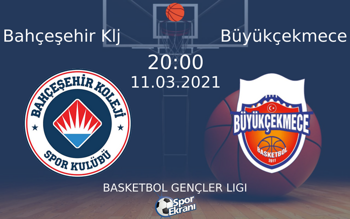 11 Mart 2021 Bahçeşehir Klj vs Büyükçekmece maçı Hangi Kanalda Saat Kaçta Yayınlanacak? 11 Mart 2021 Bahçeşehir Klj vs Büyükçekmece maçı Hangi Kanalda Saat Kaçta Yayınlanacak?