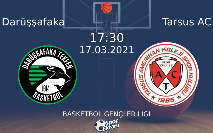 17 Mart 2021 Darüşşafaka vs Tarsus AC maçı Hangi Kanalda Saat Kaçta Yayınlanacak? 17 Mart 2021 Darüşşafaka vs Tarsus AC maçı Hangi Kanalda Saat Kaçta Yayınlanacak?