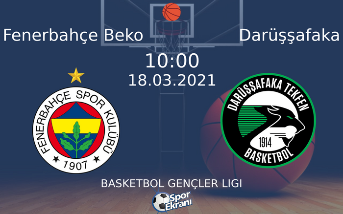 18 Mart 2021 Fenerbahçe Beko vs Darüşşafaka maçı Hangi Kanalda Saat Kaçta Yayınlanacak? 18 Mart 2021 Fenerbahçe Beko vs Darüşşafaka maçı Hangi Kanalda Saat Kaçta Yayınlanacak?
