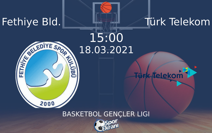 18 Mart 2021 Fethiye Bld. vs Türk Telekom maçı Hangi Kanalda Saat Kaçta Yayınlanacak? 18 Mart 2021 Fethiye Bld. vs Türk Telekom maçı Hangi Kanalda Saat Kaçta Yayınlanacak?