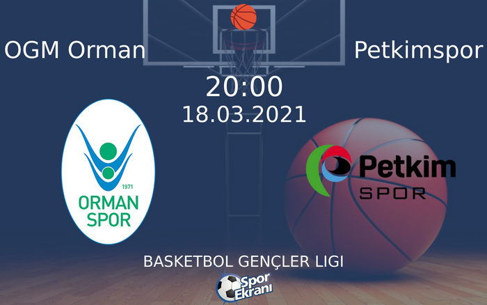 18 Mart 2021 OGM Orman vs Petkimspor maçı Hangi Kanalda Saat Kaçta Yayınlanacak? 18 Mart 2021 OGM Orman vs Petkimspor maçı Hangi Kanalda Saat Kaçta Yayınlanacak?