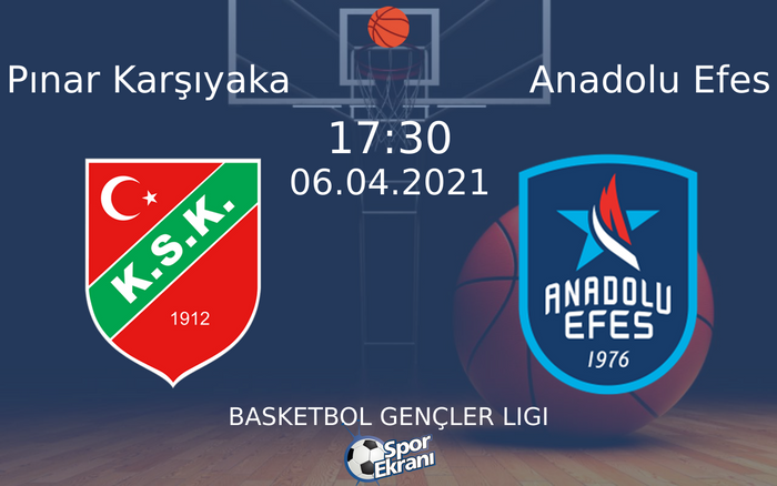 06 Nisan 2021 Pınar Karşıyaka vs Anadolu Efes maçı Hangi Kanalda Saat Kaçta Yayınlanacak?