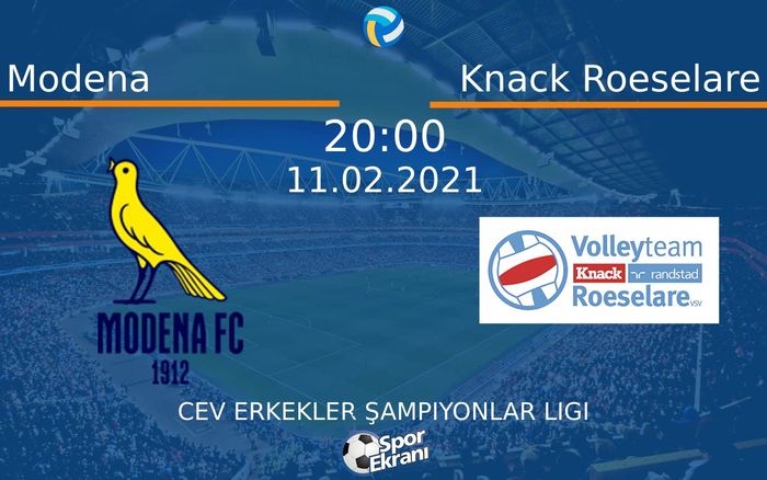 11 Şubat 2021 Modena vs Knack Roeselare maçı Hangi Kanalda Saat Kaçta Yayınlanacak? 11 Şubat 2021 Modena vs Knack Roeselare maçı Hangi Kanalda Saat Kaçta Yayınlanacak?