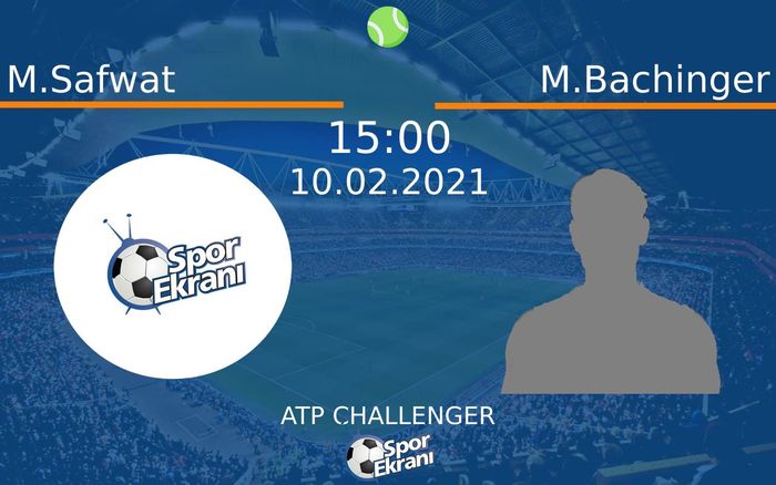 10 Şubat 2021 M.Safwat vs M.Bachinger maçı Hangi Kanalda Saat Kaçta Yayınlanacak? 10 Şubat 2021 M.Safwat vs M.Bachinger maçı Hangi Kanalda Saat Kaçta Yayınlanacak?