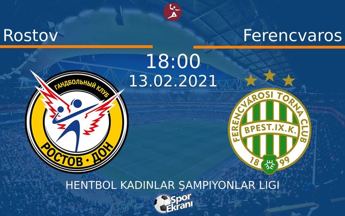 13 Şubat 2021 Rostov vs Ferencvaros maçı Hangi Kanalda Saat Kaçta Yayınlanacak? 13 Şubat 2021 Rostov vs Ferencvaros maçı Hangi Kanalda Saat Kaçta Yayınlanacak?