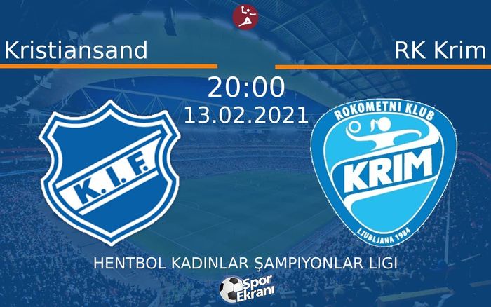 13 Şubat 2021 Kristiansand vs RK Krim maçı Hangi Kanalda Saat Kaçta Yayınlanacak? 13 Şubat 2021 Kristiansand vs RK Krim maçı Hangi Kanalda Saat Kaçta Yayınlanacak?