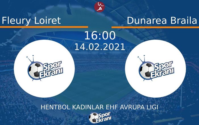 14 Şubat 2021 Fleury Loiret vs Dunarea Braila maçı Hangi Kanalda Saat Kaçta Yayınlanacak? 14 Şubat 2021 Fleury Loiret vs Dunarea Braila maçı Hangi Kanalda Saat Kaçta Yayınlanacak?