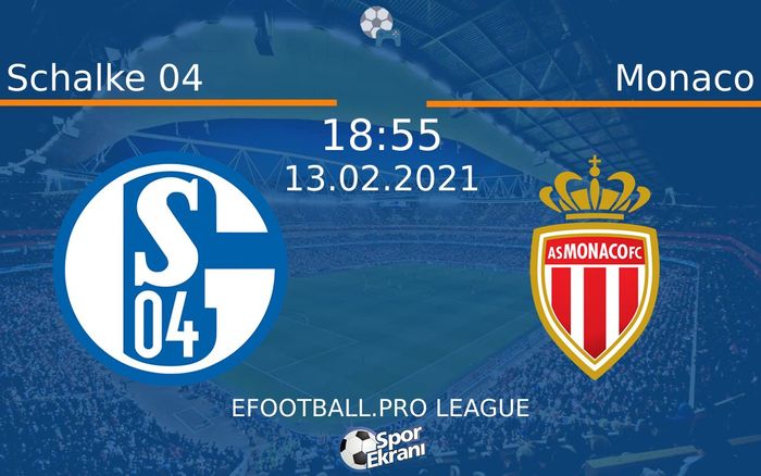 13 Şubat 2021 Schalke 04 vs Monaco maçı Hangi Kanalda Saat Kaçta Yayınlanacak? 13 Şubat 2021 Schalke 04 vs Monaco maçı Hangi Kanalda Saat Kaçta Yayınlanacak?
