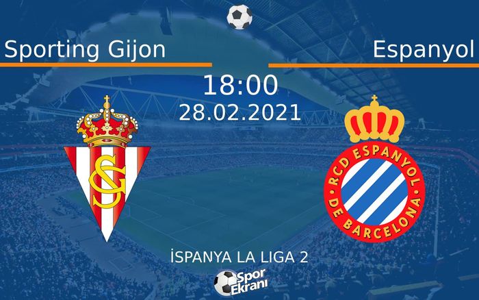 28 Şubat 2021 Sporting Gijon vs Espanyol maçı Hangi Kanalda Saat Kaçta Yayınlanacak? 28 Şubat 2021 Sporting Gijon vs Espanyol maçı Hangi Kanalda Saat Kaçta Yayınlanacak?