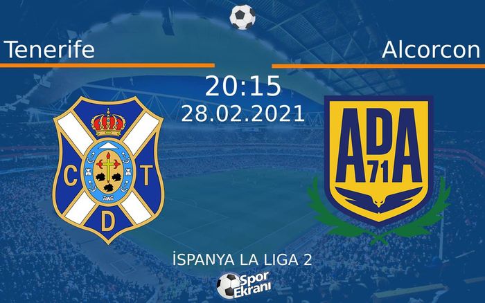 28 Şubat 2021 Tenerife vs Alcorcon maçı Hangi Kanalda Saat Kaçta Yayınlanacak? 28 Şubat 2021 Tenerife vs Alcorcon maçı Hangi Kanalda Saat Kaçta Yayınlanacak?