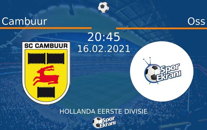 16 Şubat 2021 Cambuur vs Oss maçı Hangi Kanalda Saat Kaçta Yayınlanacak? 16 Şubat 2021 Cambuur vs Oss maçı Hangi Kanalda Saat Kaçta Yayınlanacak?