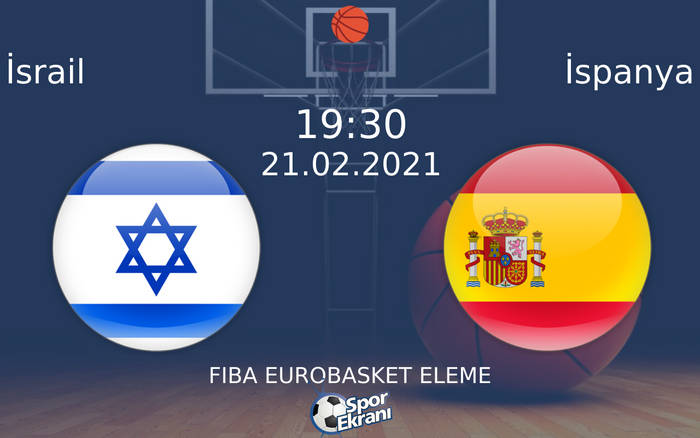 21 Şubat 2021 İsrail vs İspanya maçı Hangi Kanalda Saat Kaçta Yayınlanacak? 21 Şubat 2021 İsrail vs İspanya maçı Hangi Kanalda Saat Kaçta Yayınlanacak?