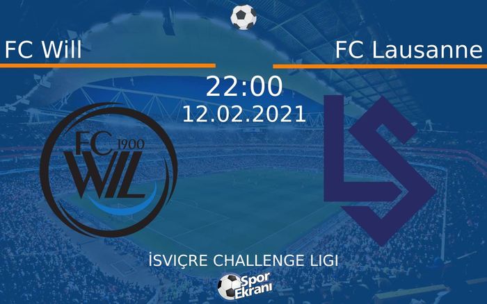 12 Şubat 2021 FC Will vs FC Lausanne maçı Hangi Kanalda Saat Kaçta Yayınlanacak? 12 Şubat 2021 FC Will vs FC Lausanne maçı Hangi Kanalda Saat Kaçta Yayınlanacak?