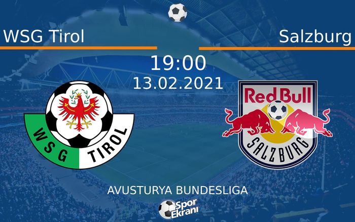 13 Şubat 2021 WSG Tirol vs Salzburg maçı Hangi Kanalda Saat Kaçta Yayınlanacak? 13 Şubat 2021 WSG Tirol vs Salzburg maçı Hangi Kanalda Saat Kaçta Yayınlanacak?