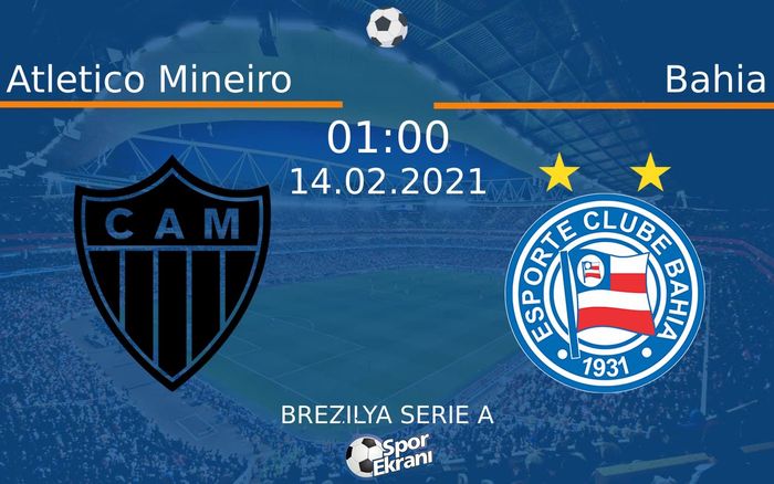14 Şubat 2021 Atletico Mineiro vs Bahia maçı Hangi Kanalda Saat Kaçta Yayınlanacak? 14 Şubat 2021 Atletico Mineiro vs Bahia maçı Hangi Kanalda Saat Kaçta Yayınlanacak?