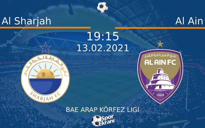 13 Şubat 2021 Al Sharjah vs Al Ain maçı Hangi Kanalda Saat Kaçta Yayınlanacak? 13 Şubat 2021 Al Sharjah vs Al Ain maçı Hangi Kanalda Saat Kaçta Yayınlanacak?