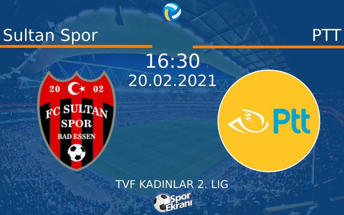 20 Şubat 2021 Sultan Spor vs PTT maçı Hangi Kanalda Saat Kaçta Yayınlanacak? 20 Şubat 2021 Sultan Spor vs PTT maçı Hangi Kanalda Saat Kaçta Yayınlanacak?