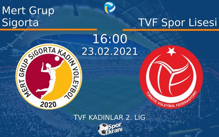 23 Şubat 2021 Mert Grup Sigorta vs TVF Spor Lisesi maçı Hangi Kanalda Saat Kaçta Yayınlanacak? 23 Şubat 2021 Mert Grup Sigorta vs TVF Spor Lisesi maçı Hangi Kanalda Saat Kaçta Yayınlanacak?