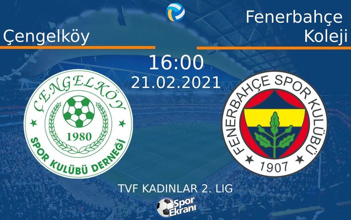 21 Şubat 2021 Çengelköy vs Fenerbahçe Koleji maçı Hangi Kanalda Saat Kaçta Yayınlanacak? 21 Şubat 2021 Çengelköy vs Fenerbahçe Koleji maçı Hangi Kanalda Saat Kaçta Yayınlanacak?