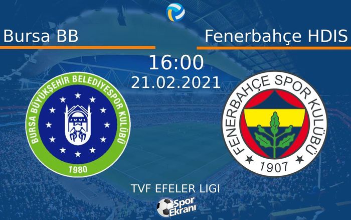 21 Şubat 2021 Bursa BB vs Fenerbahçe HDIS maçı Hangi Kanalda Saat Kaçta Yayınlanacak? 21 Şubat 2021 Bursa BB vs Fenerbahçe HDIS maçı Hangi Kanalda Saat Kaçta Yayınlanacak?