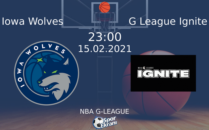15 Şubat 2021 Iowa Wolves vs G League Ignite maçı Hangi Kanalda Saat Kaçta Yayınlanacak? 15 Şubat 2021 Iowa Wolves vs G League Ignite maçı Hangi Kanalda Saat Kaçta Yayınlanacak?
