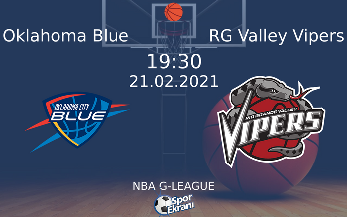 21 Şubat 2021 Oklahoma Blue vs RG Valley Vipers maçı Hangi Kanalda Saat Kaçta Yayınlanacak? 21 Şubat 2021 Oklahoma Blue vs RG Valley Vipers maçı Hangi Kanalda Saat Kaçta Yayınlanacak?