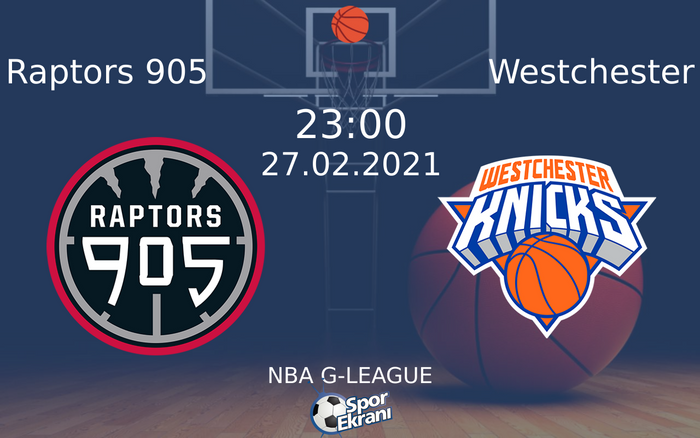 27 Şubat 2021 Raptors 905 vs Westchester maçı Hangi Kanalda Saat Kaçta Yayınlanacak? 27 Şubat 2021 Raptors 905 vs Westchester maçı Hangi Kanalda Saat Kaçta Yayınlanacak?