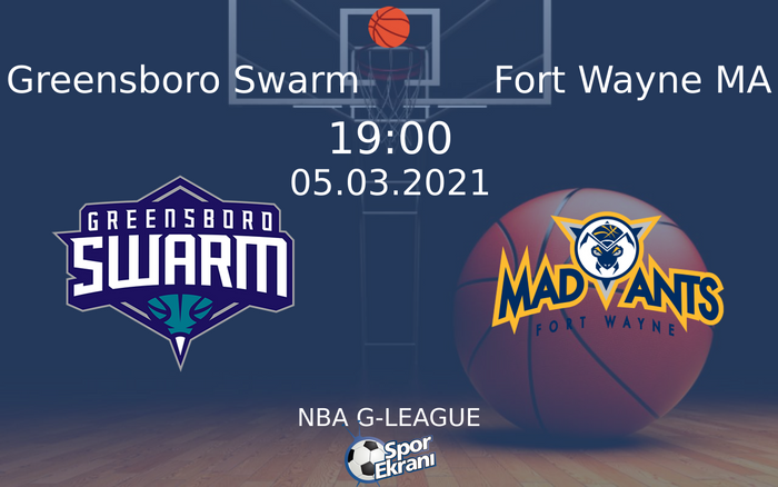 05 Mart 2021 Greensboro Swarm vs Fort Wayne MA maçı Hangi Kanalda Saat Kaçta Yayınlanacak? 05 Mart 2021 Greensboro Swarm vs Fort Wayne MA maçı Hangi Kanalda Saat Kaçta Yayınlanacak?