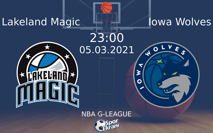 05 Mart 2021 Lakeland Magic vs Iowa Wolves maçı Hangi Kanalda Saat Kaçta Yayınlanacak? 05 Mart 2021 Lakeland Magic vs Iowa Wolves maçı Hangi Kanalda Saat Kaçta Yayınlanacak?