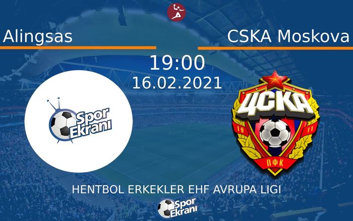 16 Şubat 2021 Alingsas vs CSKA Moskova maçı Hangi Kanalda Saat Kaçta Yayınlanacak? 16 Şubat 2021 Alingsas vs CSKA Moskova maçı Hangi Kanalda Saat Kaçta Yayınlanacak?