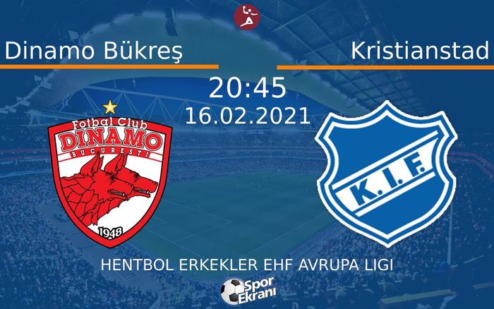 16 Şubat 2021 Dinamo Bükreş vs Kristianstad maçı Hangi Kanalda Saat Kaçta Yayınlanacak? 16 Şubat 2021 Dinamo Bükreş vs Kristianstad maçı Hangi Kanalda Saat Kaçta Yayınlanacak?
