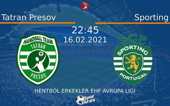 16 Şubat 2021 Tatran Presov vs Sporting maçı Hangi Kanalda Saat Kaçta Yayınlanacak? 16 Şubat 2021 Tatran Presov vs Sporting maçı Hangi Kanalda Saat Kaçta Yayınlanacak?