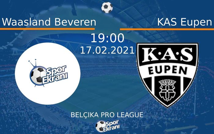 17 Şubat 2021 Waasland Beveren vs KAS Eupen maçı Hangi Kanalda Saat Kaçta Yayınlanacak? 17 Şubat 2021 Waasland Beveren vs KAS Eupen maçı Hangi Kanalda Saat Kaçta Yayınlanacak?