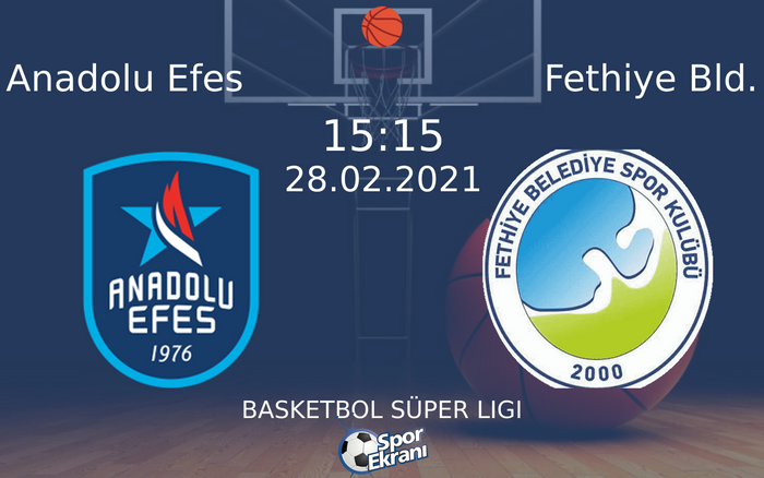 28 Şubat 2021 Anadolu Efes vs Fethiye Bld. maçı Hangi Kanalda Saat Kaçta Yayınlanacak? 28 Şubat 2021 Anadolu Efes vs Fethiye Bld. maçı Hangi Kanalda Saat Kaçta Yayınlanacak?
