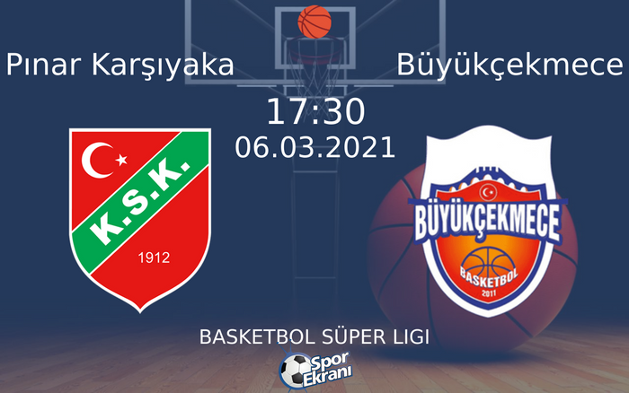 06 Mart 2021 Pınar Karşıyaka vs Büyükçekmece maçı Hangi Kanalda Saat Kaçta Yayınlanacak? 06 Mart 2021 Pınar Karşıyaka vs Büyükçekmece maçı Hangi Kanalda Saat Kaçta Yayınlanacak?