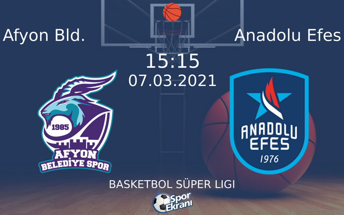 07 Mart 2021 Afyon Bld. vs Anadolu Efes maçı Hangi Kanalda Saat Kaçta Yayınlanacak? 07 Mart 2021 Afyon Bld. vs Anadolu Efes maçı Hangi Kanalda Saat Kaçta Yayınlanacak?