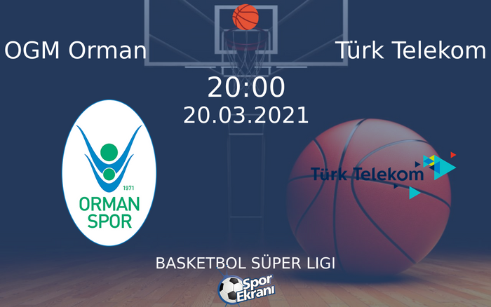 20 Mart 2021 OGM Orman vs Türk Telekom maçı Hangi Kanalda Saat Kaçta Yayınlanacak? 20 Mart 2021 OGM Orman vs Türk Telekom maçı Hangi Kanalda Saat Kaçta Yayınlanacak?